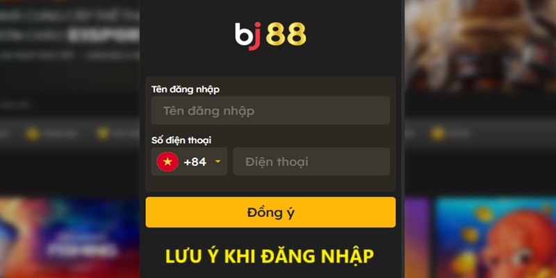 Lưu ý quan trọng trong việc đăng nhập BJ88