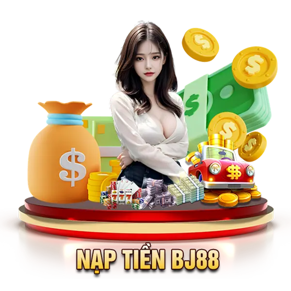 Nạp tiền bj88